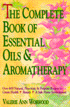 The Complete Book of Essential Oils & Aromatherapy