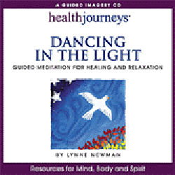 Health Journeys - Dancing in the Light by Lynne Newman