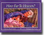 How Far to Heaven?