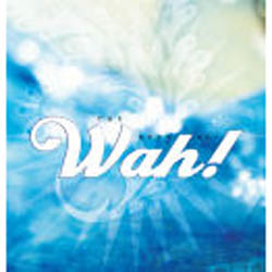 The Best of Wah!